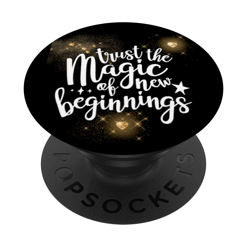 Trust the Magic of New Beginnings Sign Cute Stars Quote Gift PopSockets PopGrip: Swappable Grip for Phones & Tablets