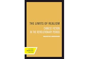 Limits of Realism: Chinese Fiction in the Revolutionary Period