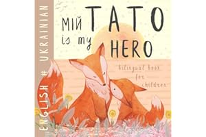 Мій тато UKRAINIAN English Bilingual Book for Children: Learn Ukrainian for Kids, Learning Ukrainian Language Easy Reading Si