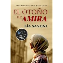 Amazon.com: EL OTOÑO DE AMIRA: Una novela apasionante y ...
