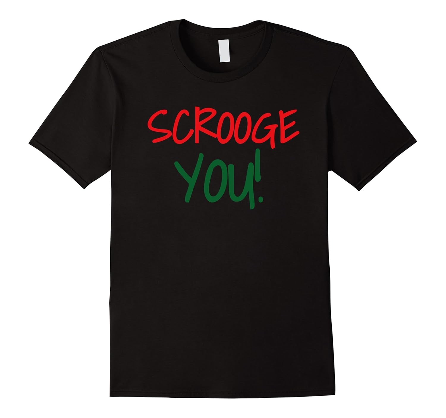 Scrooge You Christmas T-Shirt for men and women-ANZ