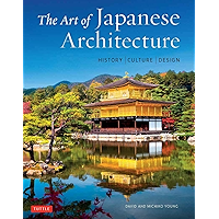The Art of Japanese Architecture: History / Culture / Design book cover The Art of Japanese Architecture: History / Culture / Design book cover
