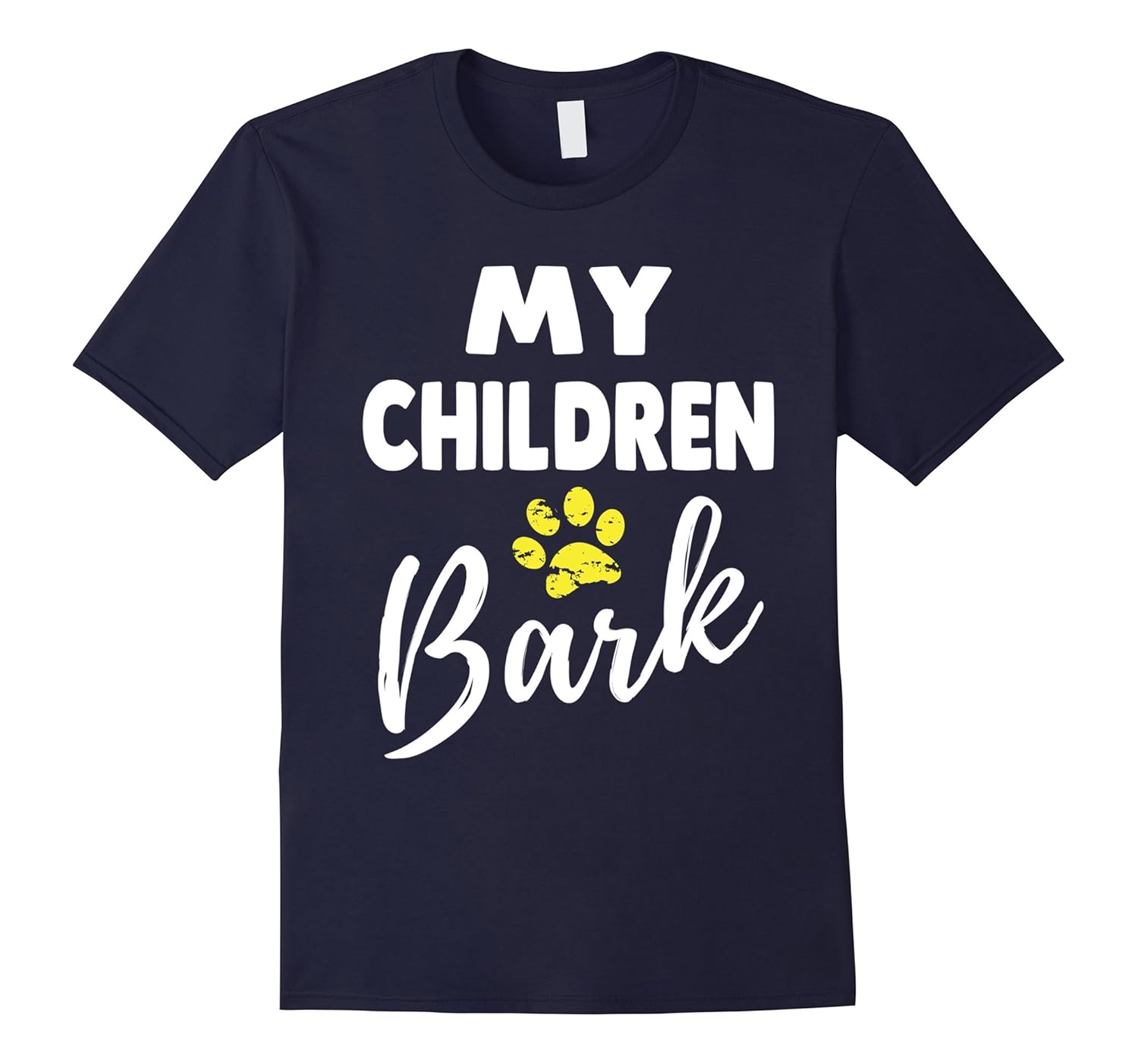 Funny My Children Bark Dog T-Shirt Gift - Dog Shirt-Rose