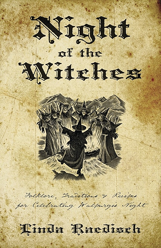 Download Night of the Witches: Folklore, Traditions & Recipes for Celebrating Walpurgis Night (English Edition) PDF