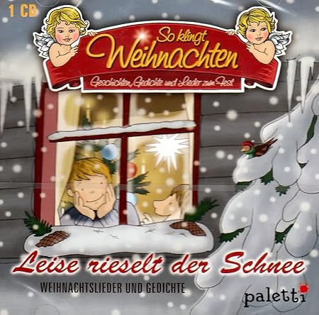 Leise rieselt der Schnee - Weihnachtslieder und Gedichte für Kinder / So klingt Weihnachten
