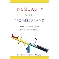 Inequality in the Promised Land: Race, Resources, and Suburban Schooling book cover