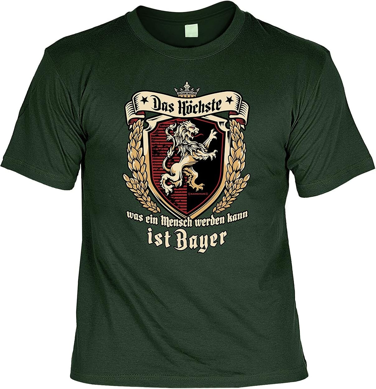 Fun TShirts für Männer Bedruckt Das Höchste als Mensch ist Bayer Herren Shirt grün lustiges