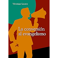La conversión al evangelismo (Spanish Edition) book cover