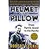 Helmet for My Pillow: From Parris Island to the Pacific