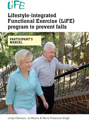 Download Lifestyle-Integrated Functional Exercise Program to Prevent Falls: Participants Manual PDF