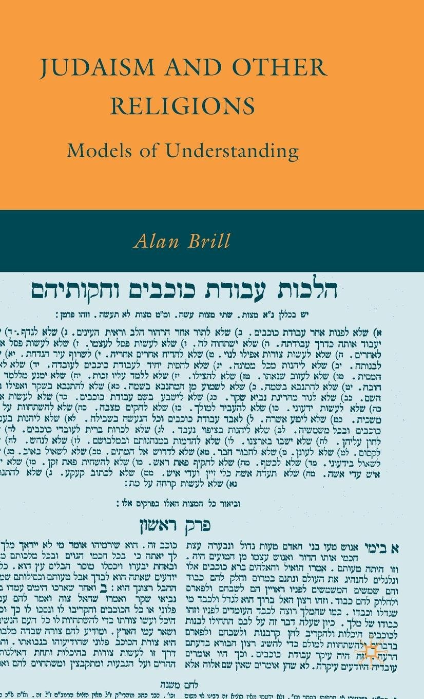 Judaism And Other Religions Models Of Understanding Alan - 
