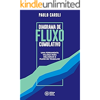 Diagrama de fluxo cumulativo: uma ferramenta valiosa para melhorar o fluxo de trabalho (Portuguese Edition) book cover