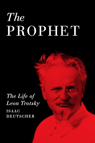 Download The Prophet: A Life of Leon Trotsky (English Edition) PDF
