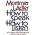 How to Speak How to Listen