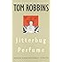 Jitterbug Perfume: A Novel