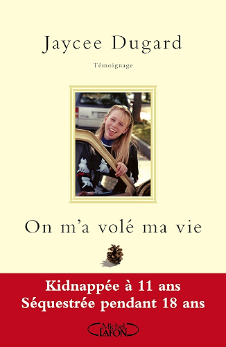 Download On m'a volé ma vie. Kidnappée à 11 ans - Séquestrée pendant 18 ans PDF