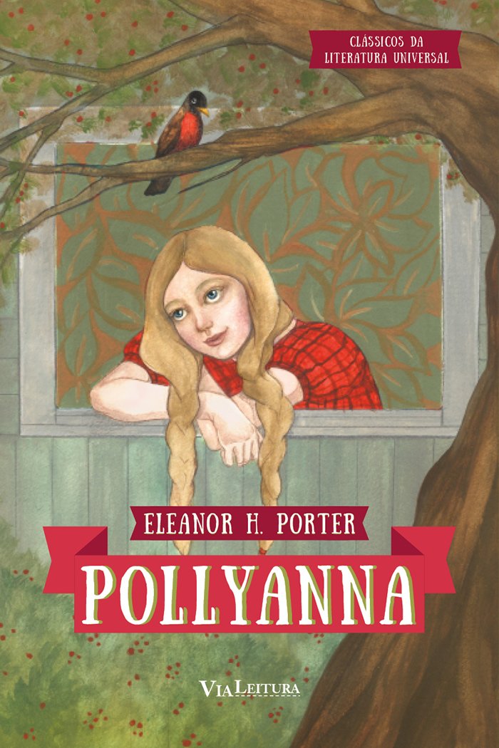 Pollyanna - Coleção Clássicos da Literatura Universal PDF Eleanor H. Porter
