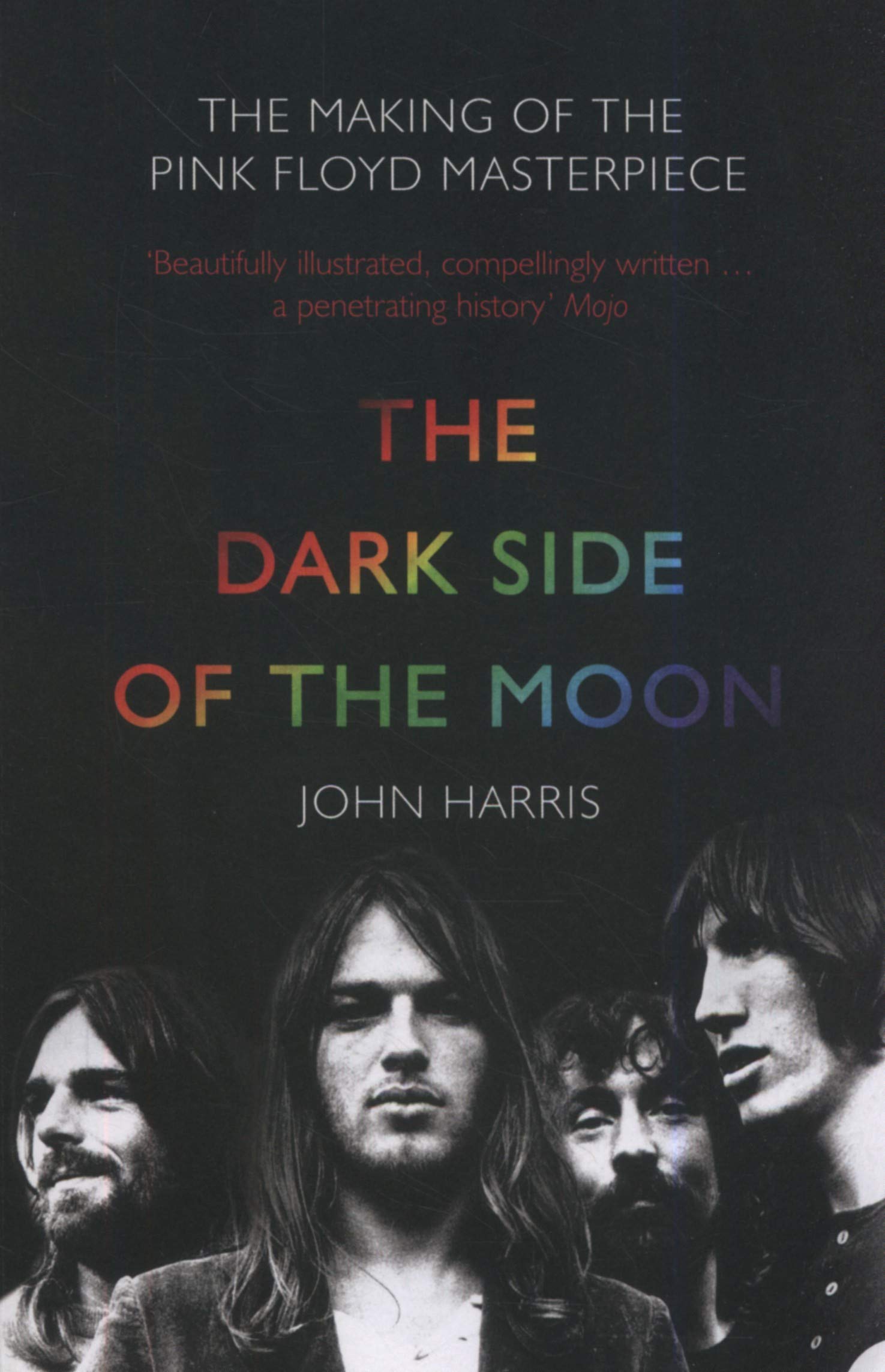 The Dark Side Of The Moon The Making Of The Pink Floyd