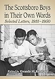 The Scottsboro Boys in Their Own Words: Selected Letters, 1931-1950