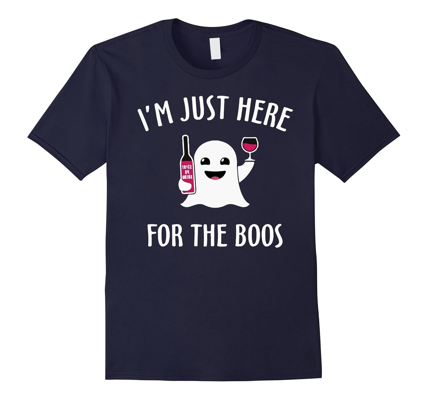 I'm Just Here For The Boos Wine Halloween T-shirt-ANZ