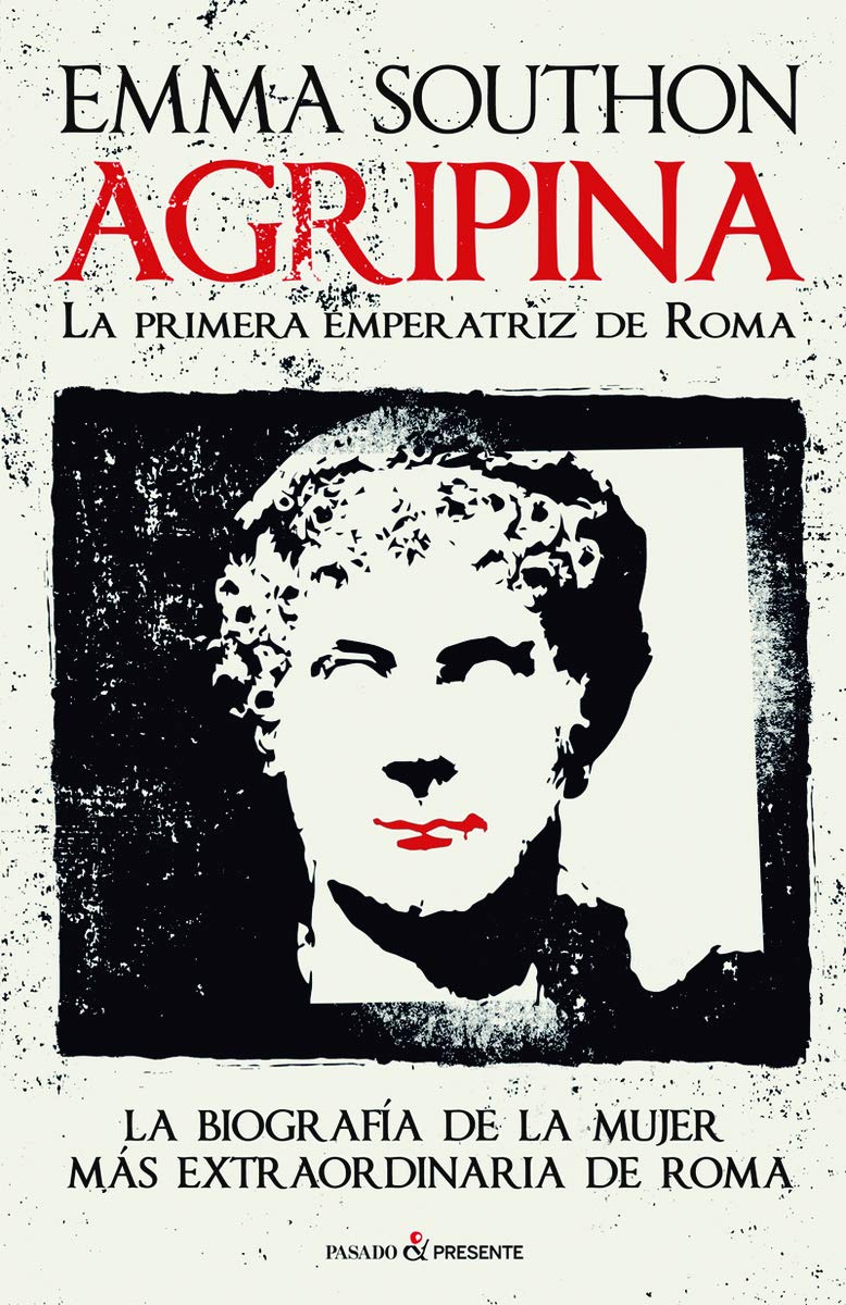 Resultat d'imatges de Emma Southon, Agripina. La primera emperatriz de Europa.