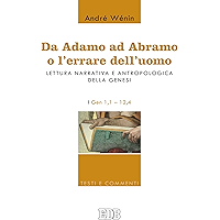 Da Adamo ad Abramo o l'errare dell'uomo: Lettura narrativa e antropologica della Genesi. I. Gen 1,1–12,4 (Italian… book cover Da Adamo ad Abramo o l'errare dell'uomo: Lettura narrativa e antropologica della Genesi. I. Gen 1,1–12,4 (Italian… book cover