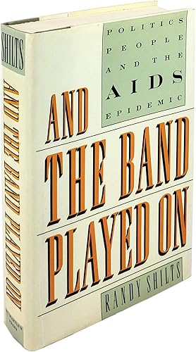 Download And the Band Played on: Politics, People, And the AIDS Epidemic PDF