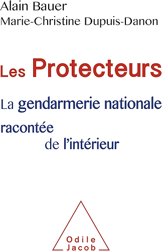 Download Les Protecteurs: La gendarmerie nationale racontée de l'intérieur (OJ.DOCUMENT) PDF