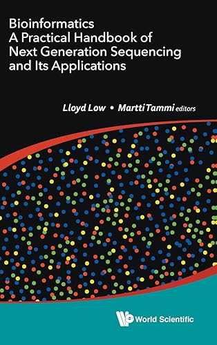 Download Bioinformatics: A Practical Handbook of Next Generation Sequencing and Its Applications PDF