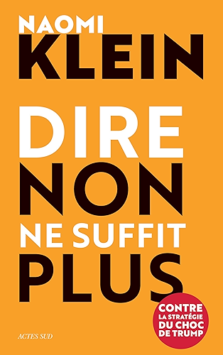 Download Dire non ne suffit plus: Contre la stratégie du choc de Trump (Essais sciences humaines et politiques) PDF