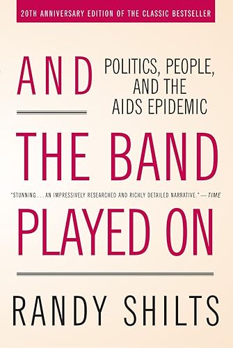 Download And the Band Played On: Politics, People, and the AIDS Epidemic PDF