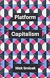 Platform Capitalism (Theory Redux)