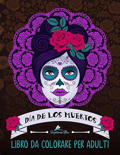 Download Dia de los muertos: Libro da colorare per adulti: Teschi Messicani a tema sugar skull PDF