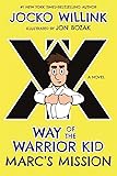 Marc's Mission: Way of the Warrior Kid: 2