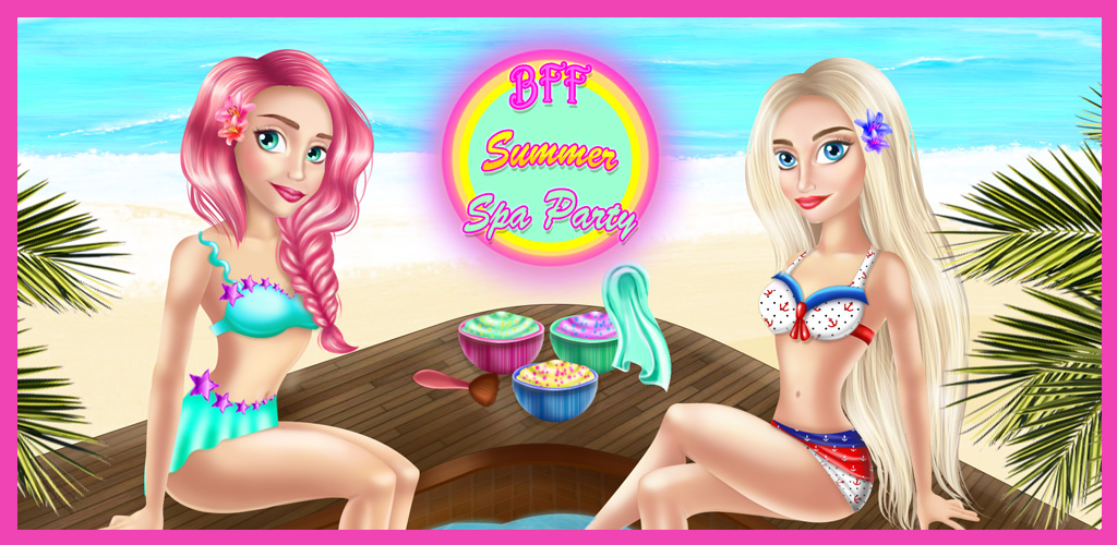 BFF Summer Spa Party