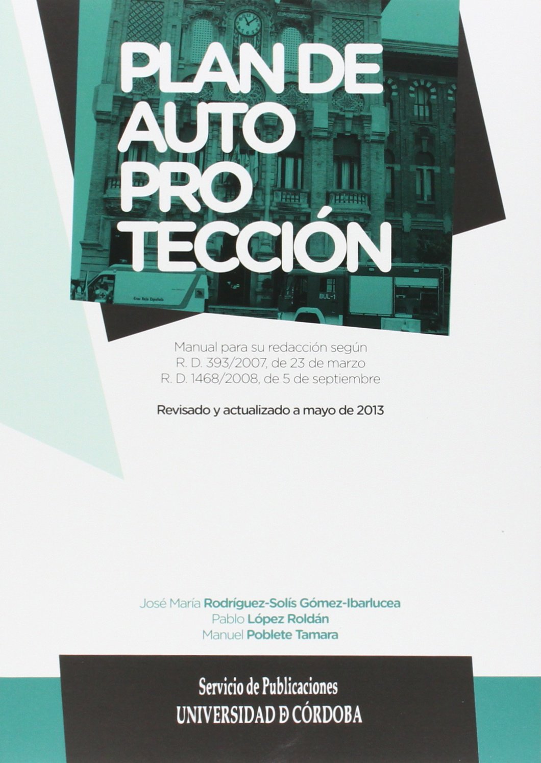 Plan de autoprotección. Manual para su redacción.