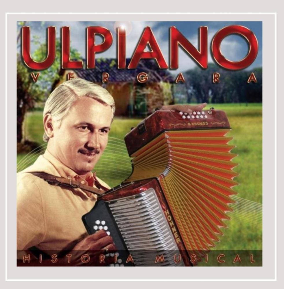 Ulpiano Vergara Historia Musical de Ulpiano Vergara Music
