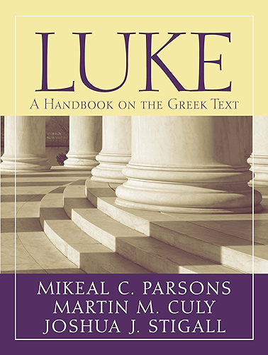 Download Luke: A Handbook on the Greek Text (Baylor Handbook on the Greek New Testament) (English Edition) PDF