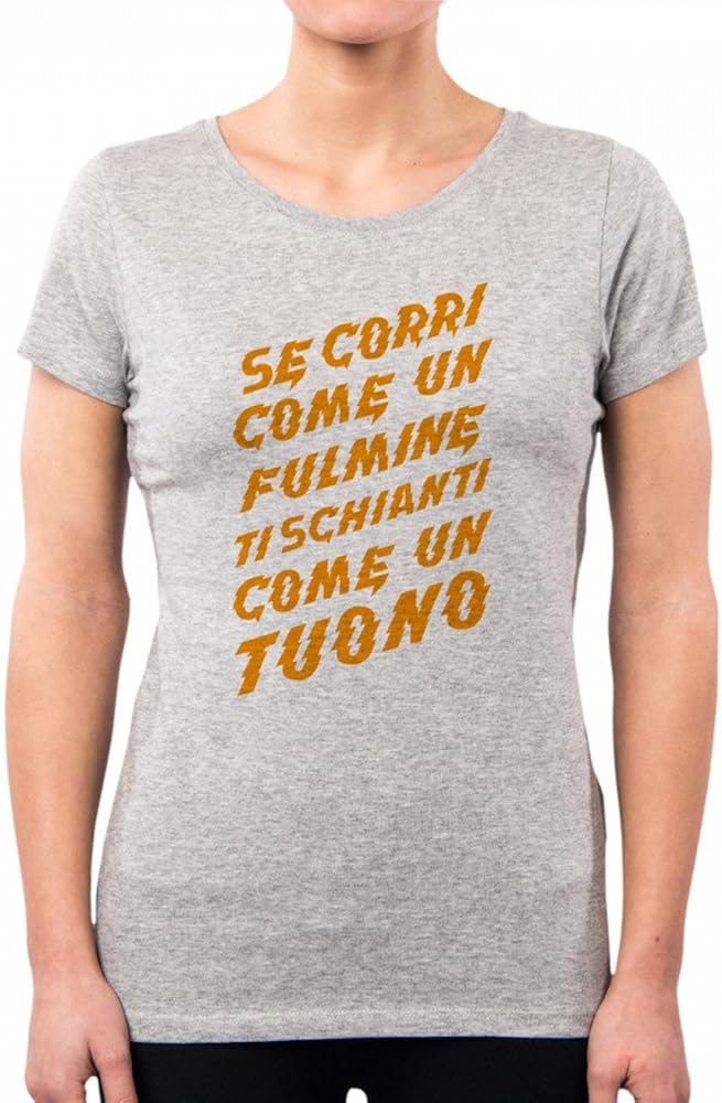 Se Corri Come Un Fulmine Ti Schianti Come Un Tuono