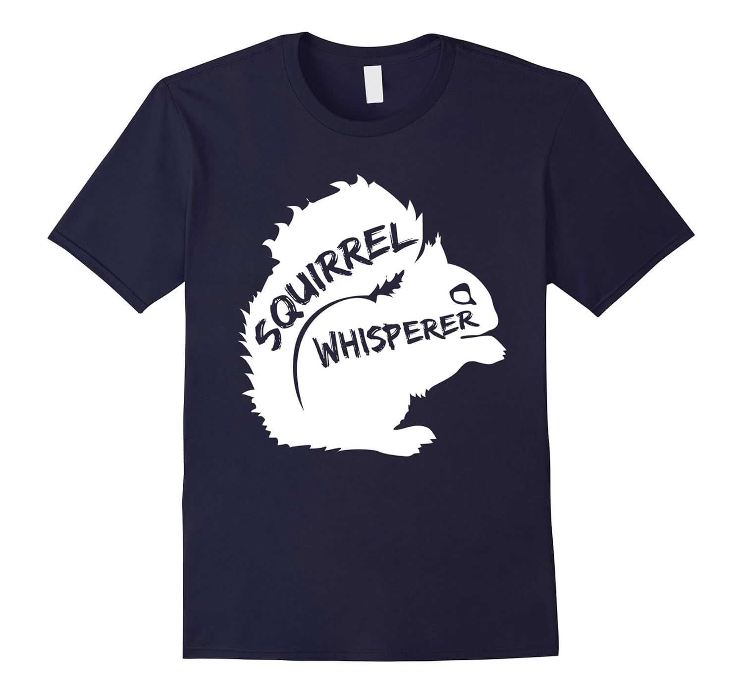 squirrel whisperer shirt-T-Shirt