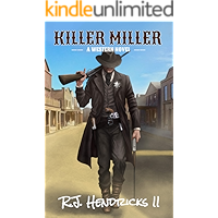 Killer Miller: (A Western Mystery Thriller) Book 1 (Killer Miller Series) book cover