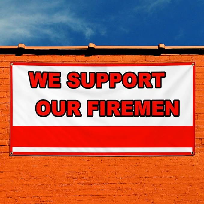 Amazon Com Vinyl Banner Sign We Support Our Firemen White Red