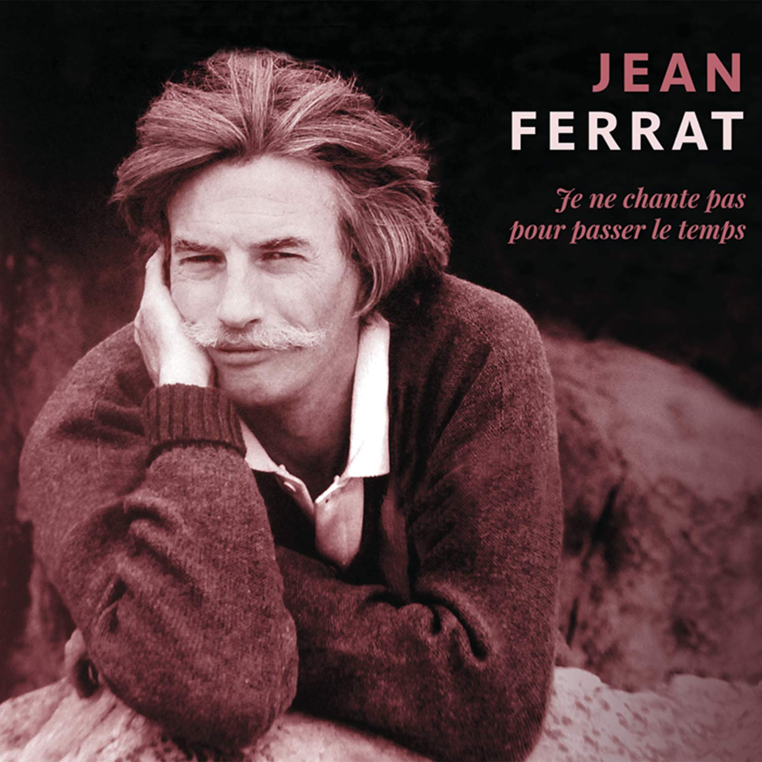 Jean Ferrat On Ne Voit Pas Le Temps Passer Paroles