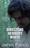 Directing Herbert White