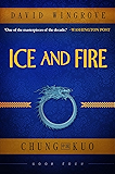 Ice and Fire (Chug Kuo Book 4)