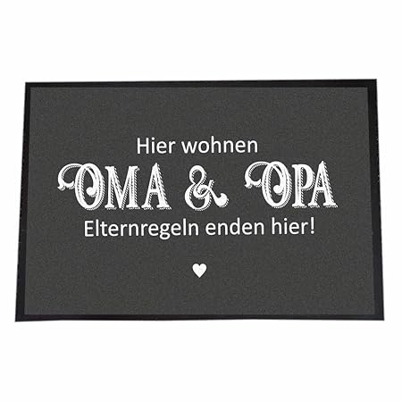 4you Design (40 x 60 cm, Hier wohnen Oma & Opa - Elternregeln Enden Hier!)