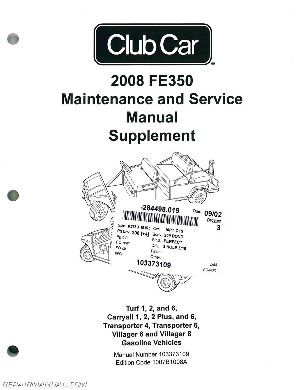 103373109 2008 Club Car FE350 Gasoline Maintenance Golf Cart Service Manual  Supplement Paperback – 2004