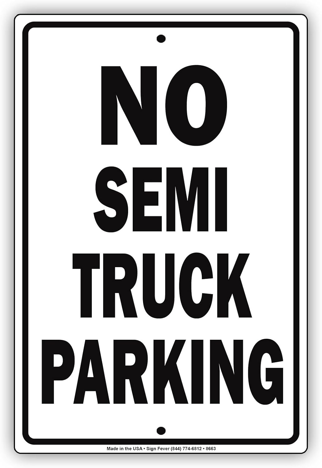 No Semi Truck Parking Aluminum Metal Sign 12"x18" Office Products
