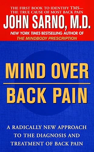Download Mind Over Back Pain: A Radically New Approach to the Diagnosis and Treatment of Back Pain PDF
