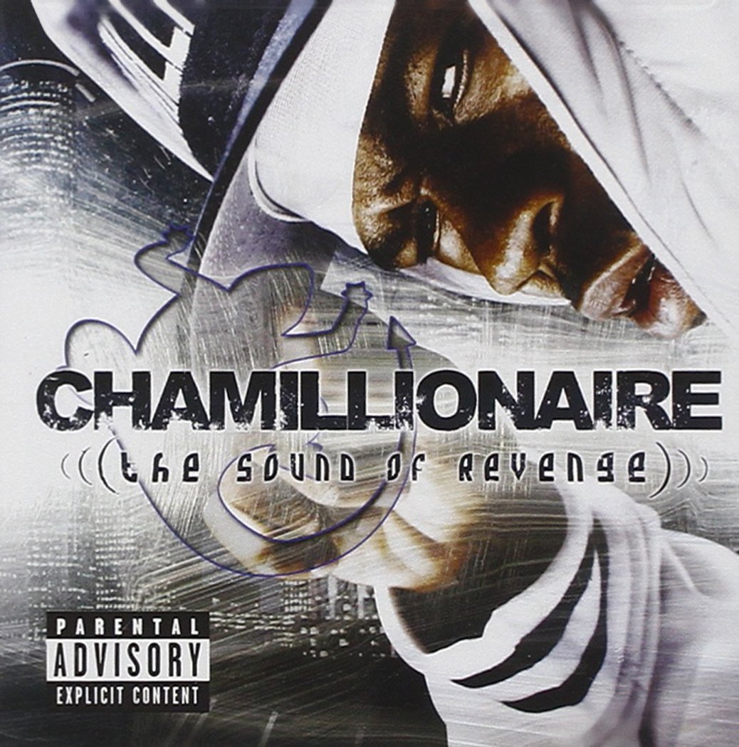 CHAMILLIONAIRE Sound of Revenge Music